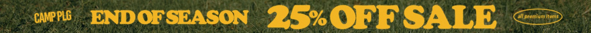 A promotional sale graphic with the text 'CAMP FFA END OF SEASON 25% OFF SALE' in bold yellow lettering over a dark green grass-like background, with a small oval logo in the upper right.